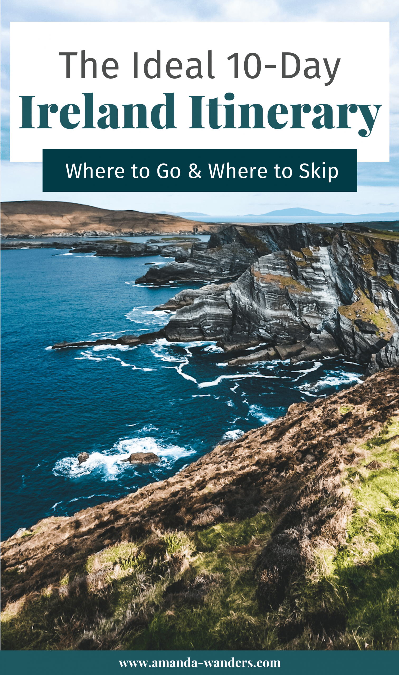 10 Day Ireland Road Trip Itinerary • Where to Go &amp; Where to Skip ...