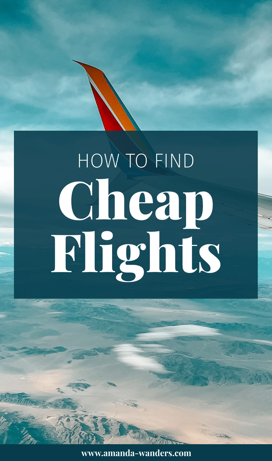 3 Tools to Find Cheap Flights • Amanda Wanders